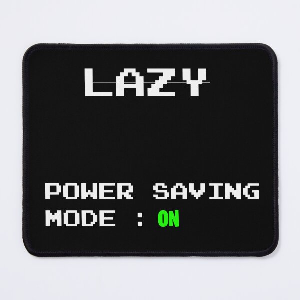 Item preview, Not Lazy! designed and sold by SLOBN.