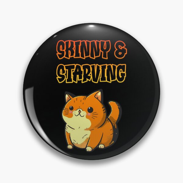 Item preview, Funny Chonk Cat - Skinny Starving poor baby kitty [Sheds tear] designed and sold by MagicStrawberry.