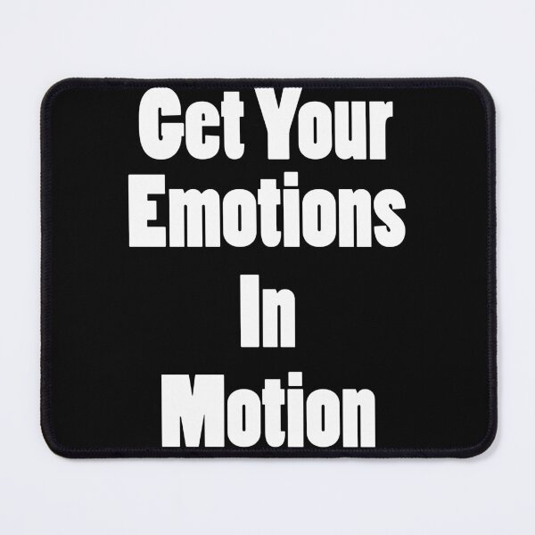 Item preview, Get Your Emotions In Motion designed and sold by Uvogin2099.