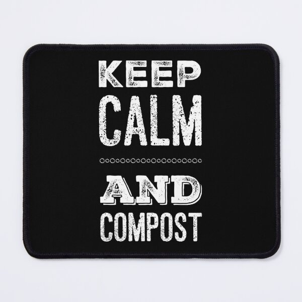 Item preview, Keep Calm and Compost designed and sold by homesteadswag.