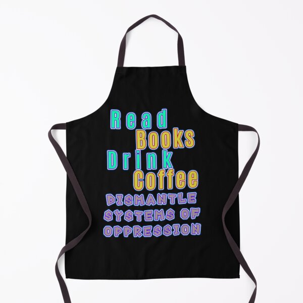 Item preview, Read Books Drink Coffee Dismantle Systems Of Oppression designed and sold by Dodern.