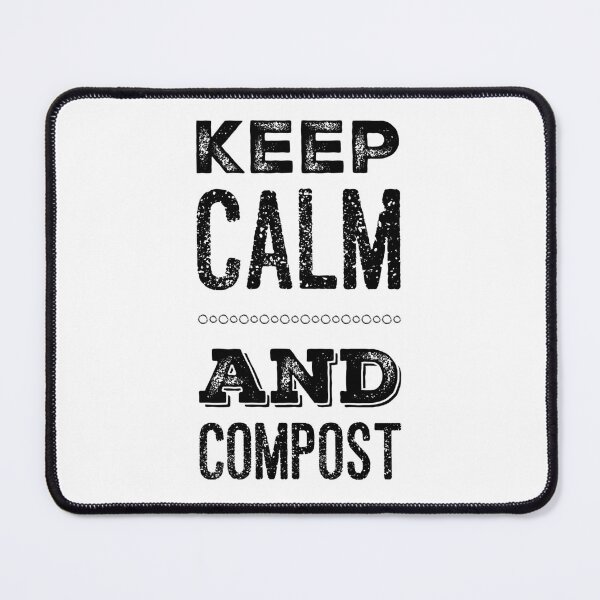 Item preview, Keep Calm and Compost designed and sold by homesteadswag.