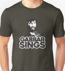 Gabbar Sings Unisex T-Shirt