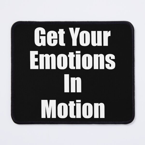 Item preview, Get Your Emotions In Motion designed and sold by Uvogin2099.