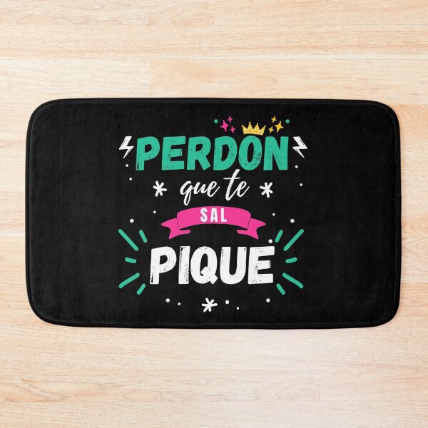 Item preview, Sorry I Splashed You Shakira Pique Song, Funny Perdon que te Sal Pique Quote Humor Sarcastic Gifts designed and sold by PrintOfi.