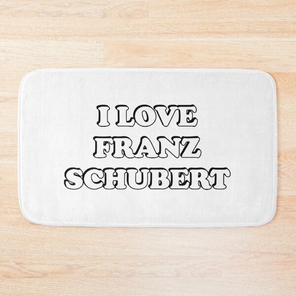 Item preview, I Love Franz Schubert designed and sold by Inspirationmotivation.