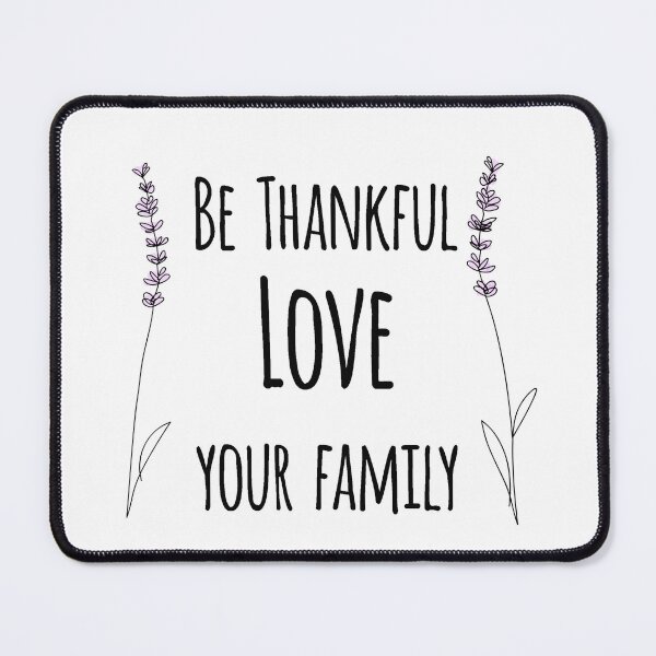 Item preview, Be Thankful for Your Family in Lovely Drawing designed and sold by MimoD.