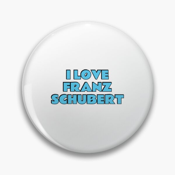Item preview, I Love Franz Schubert designed and sold by Inspirationmotivation.