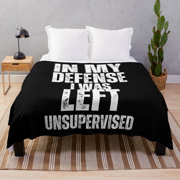Item preview,  In my defense I was left unsupervised designed and sold by vensoos.