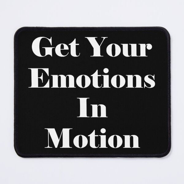 Item preview, Get Your Emotions In Motion designed and sold by Uvogin2099.