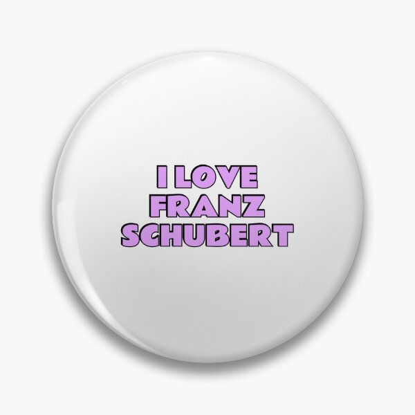 Item preview, I Love Franz Schubert designed and sold by Inspirationmotivation.
