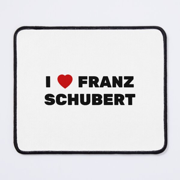 Item preview, I Love Franz Schubert designed and sold by Inspirationmotivation.
