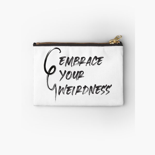 Item preview, Embrace Your Weirdness designed and sold by BlueZenStudio.