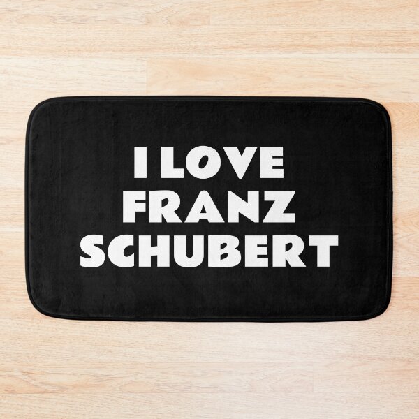Item preview, I Love Franz Schubert designed and sold by Inspirationmotivation.