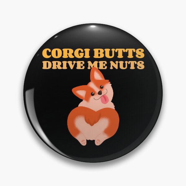 Item preview, Corgi Butts Drive Me Nuts Funny Corgi designed and sold by Harmonick-Tees.