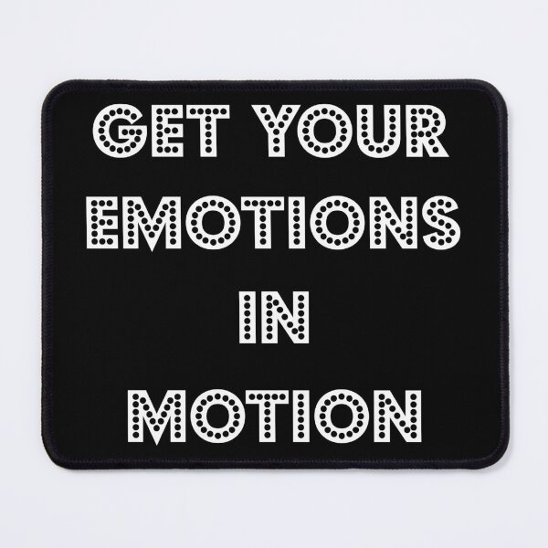 Item preview, Get Your Emotions In Motion designed and sold by Uvogin2099.