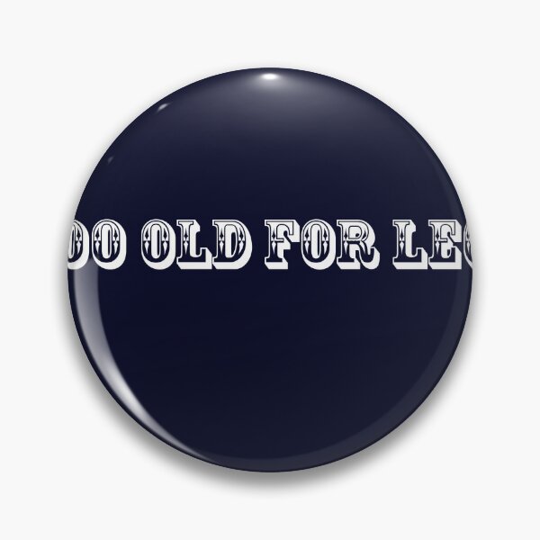 Item preview, too old for leo designed and sold by designalihamza.