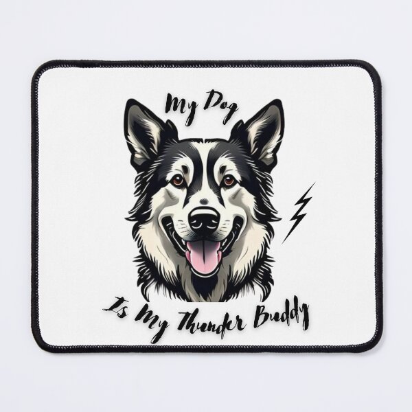 Item preview, My Dog Is My Thunder Buddy  designed and sold by emyou ⭐⭐⭐⭐⭐.