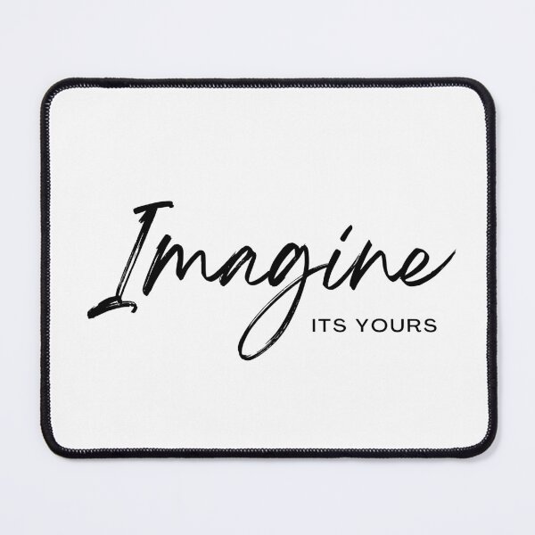 Item preview, Imagine Its Yours - Law of Attraction Inspired Designs Clothing & Accessories designed and sold by RonVivero.