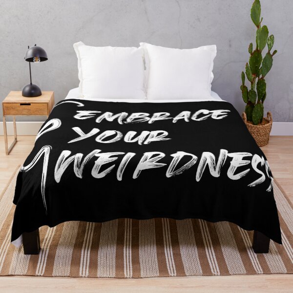 Item preview, Embrace Your Weirdness designed and sold by BlueZenStudio.