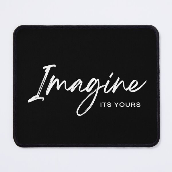 Item preview, Imagine Its Yours - Law of Attraction Inspired Designs Clothing & Accessories designed and sold by RonVivero.