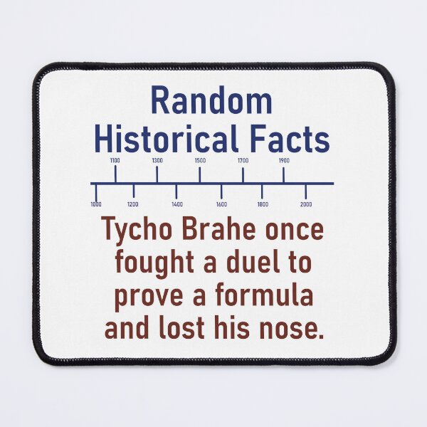 Item preview, Tycho Brahe Once Fought A Duel  - History Fact designed and sold by CrankyOldDude.
