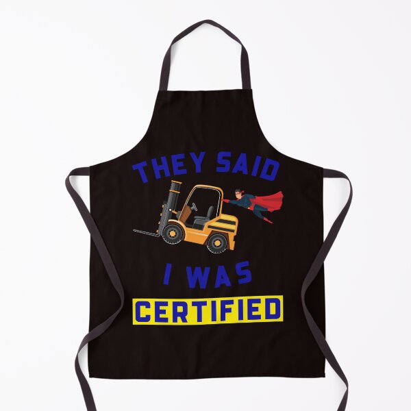 Item preview, Forklift Superhero They Said I Was Forklift Certified NFGB designed and sold by TeamsterLife.