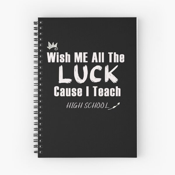 Item preview, Wish Me All The Luck Cause I Teach High School T-Shir designed and sold by zaide19.