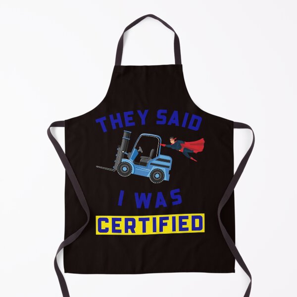Item preview, Forklift Superhero They Said I Was Forklift Certified NFBB designed and sold by TeamsterLife.