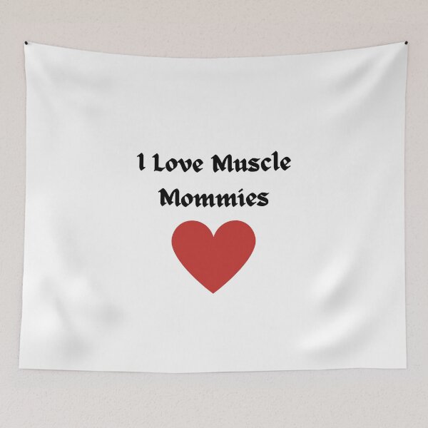 Item preview, I Love Muscle Mommies designed and sold by erion-store.