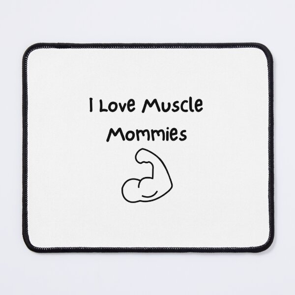 Item preview, I Love Muscle Mommies designed and sold by erion-store.