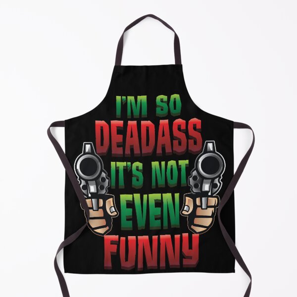 Item preview, I'm so Dead Ass It's not even Funny designed and sold by LatinSaint.