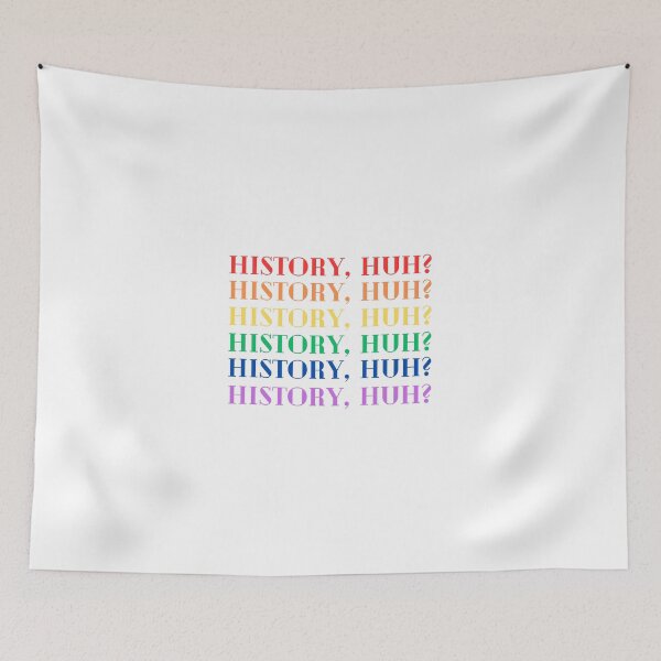 Item preview, History, Huh? designed and sold by KayMorgan22.