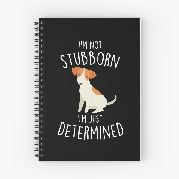 Item preview, Jack Russell Terrier Dog Not Stubborn Just Determined designed and sold by Clara Hollins.