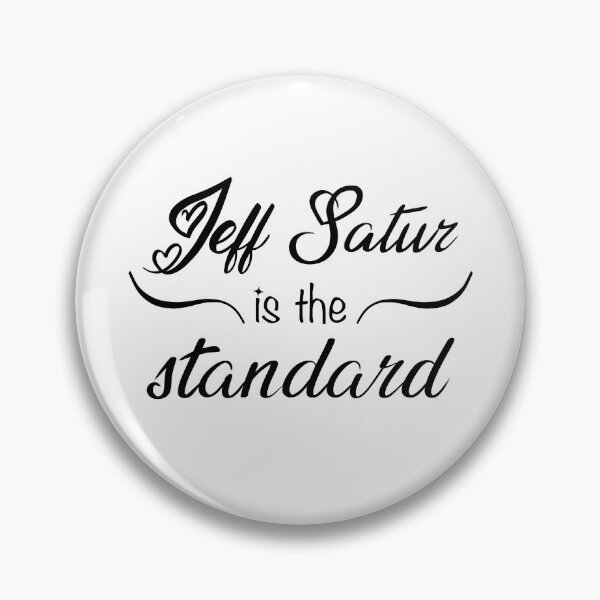 Item preview, jeff satur is the standard designed and sold by premslays.