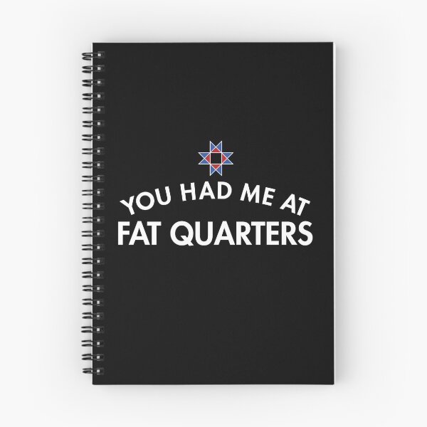 Item preview, You Had Me At Fat Quarters designed and sold by twHistory.