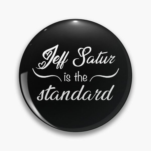 Item preview, jeff satur is the standard designed and sold by premslays.
