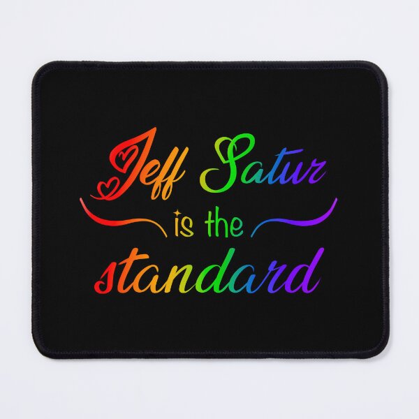 Item preview, jeff satur is the standard designed and sold by premslays.