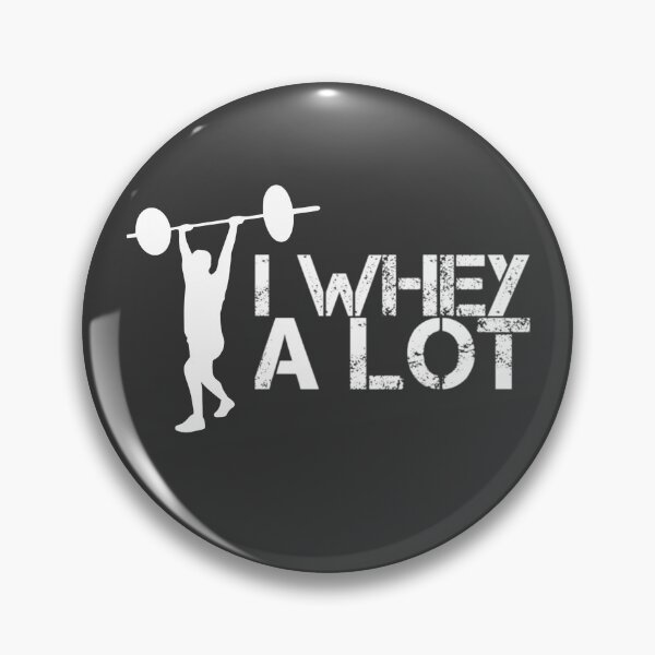 Item preview, I Whey A Lot designed and sold by Branch34Designs.