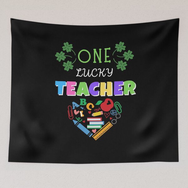 Item preview,  One Lucky Teacher designed and sold by CREATIVELEANS ⭐️⭐️⭐️⭐️⭐️.