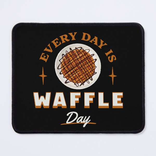 Item preview, Every Day is Waffle Day 2 designed and sold by SimplyMe-Plus.