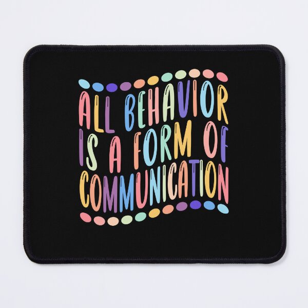 Item preview, All Behavior Is A Form Of Communication For Teachers And Students Colorful Style designed and sold by Houssemanthony.