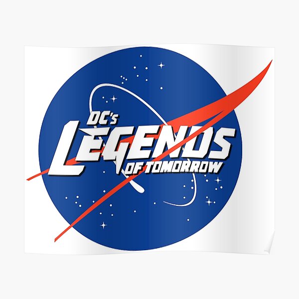 Legends of Tomorrow de Dc + Logo Nasa Poster