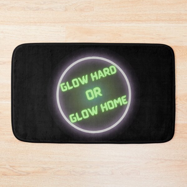 Item preview, Glow hard or glow home designed and sold by NikkosDesigns.
