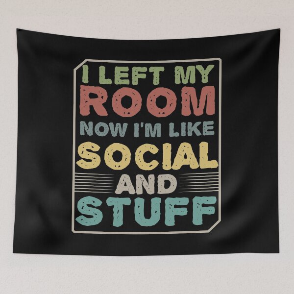 Item preview, I Left My Room Now I'm Like Social And Stuff: Vintage colors distressed grunge designed and sold by Houssemanthony.