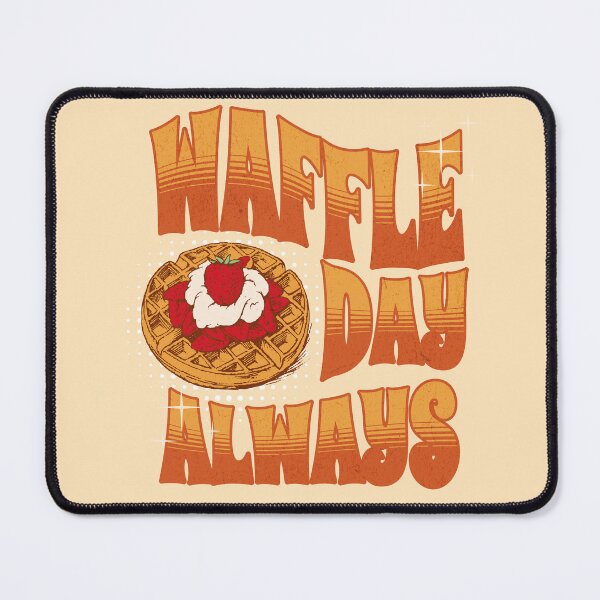 Item preview, Waffle Day Always designed and sold by SimplyMe-Plus.