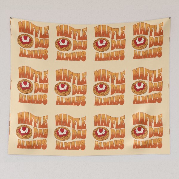 Item preview, Waffle Day Always designed and sold by SimplyMe-Plus.