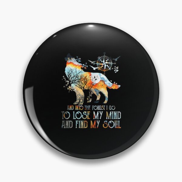 Item preview, And Into The Forest I Go To Lose My Mind And Find My Soul  designed and sold by ArtMuni99.