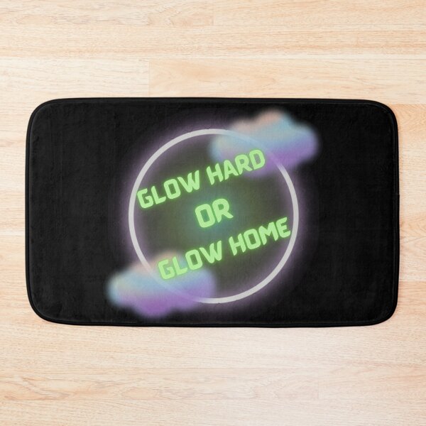 Item preview, Copy of Glow hard or glow home designed and sold by NikkosDesigns.