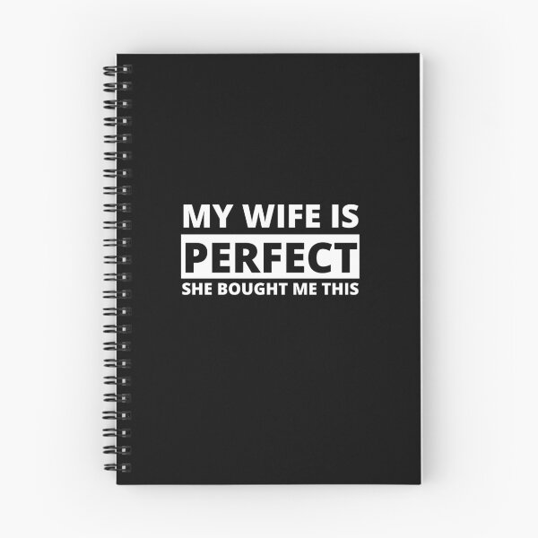 Item preview, my wife is perfect she bought me this designed and sold by stor11.
